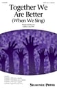 Together We Are Better SATB choral sheet music cover